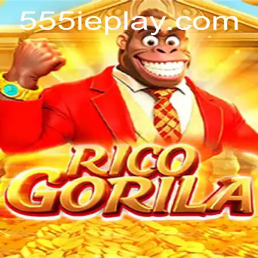 RicoGorila: The Adventurous Gaming Experience of 555ie